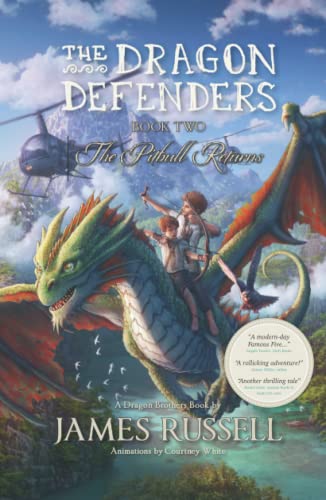 The Dragon Defenders - Book Two: The Pitbull Returns (The Dragon Defenders: the runaway phenomenon junior fiction series, Band 2)